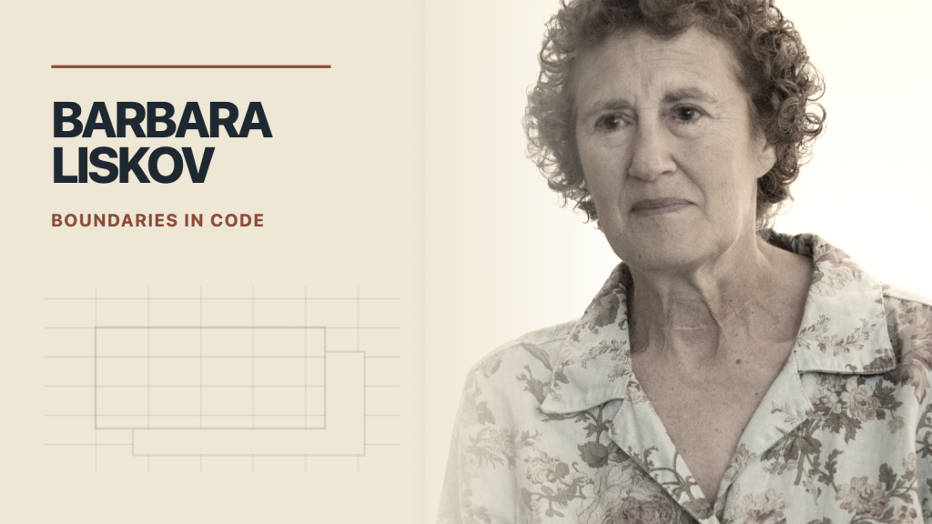 Barbara Liskov ở bên phải cover retro-editorial tông ấm, có họa tiết module code tiết chế và dòng chữ Boundaries in Code.