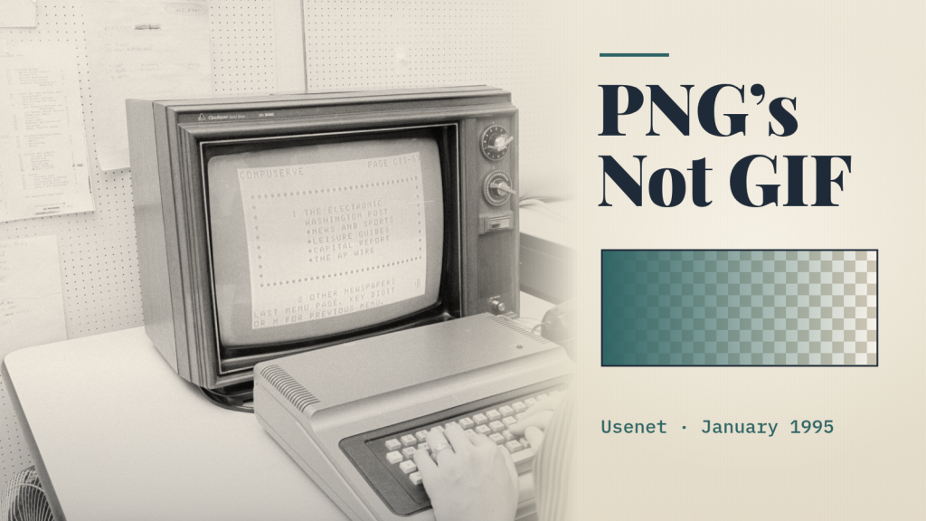 Bức ảnh đen trắng năm 1981 chụp một máy tính TRS-80 đang hiển thị menu CompuServe, bên cạnh dòng chữ “PNG’s Not GIF” và “Usenet · January 1995” cùng một mảng họa tiết ô bàn cờ nhạt dần thành trong suốt.