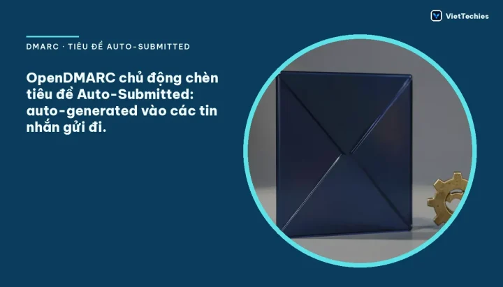Điều hướng Báo cáo Tổng hợp DMARC và Tiêu đề Auto-Submitted bị Thiếu