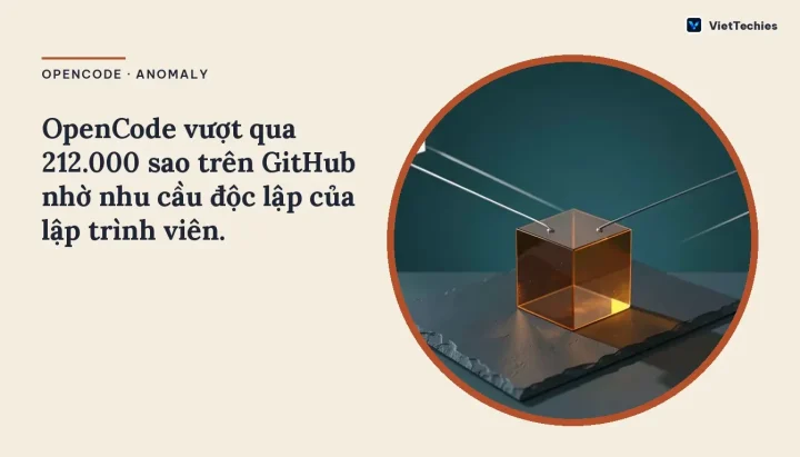 OpenCode · Anomaly: OpenCode vượt qua 212.000 sao trên GitHub nhờ nhu cầu độc lập của lập trình viên.