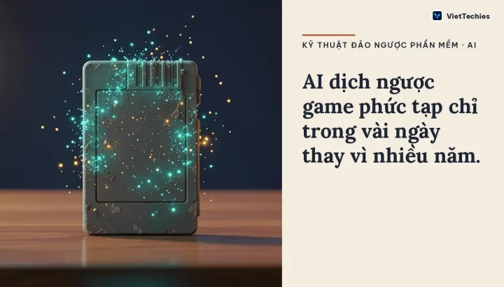 Kỹ thuật đảo ngược phần mềm · AI: AI dịch ngược game phức tạp chỉ trong vài ngày thay vì nhiều năm.