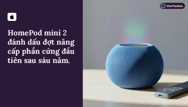 Apple công bố HomePod mini 2 với chip S10, tính năng Sound Glow và tích hợp Siri AI