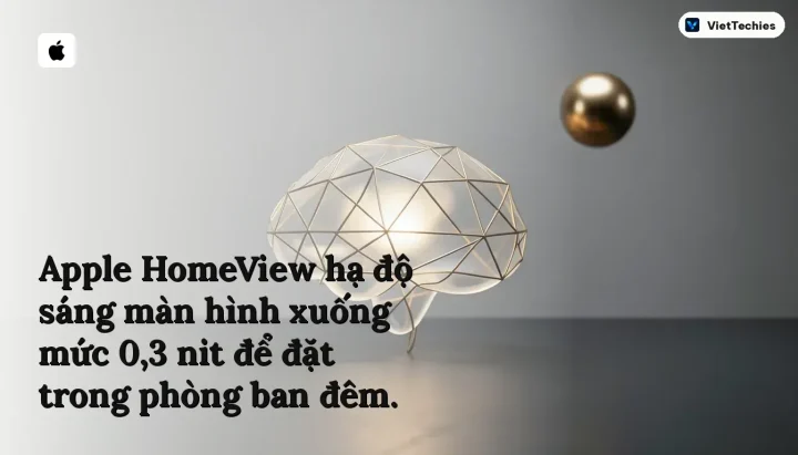 Apple HomeView · 299 USD: Apple HomeView hạ độ sáng màn hình xuống mức 0,3 nit để đặt trong phòng ban đêm.