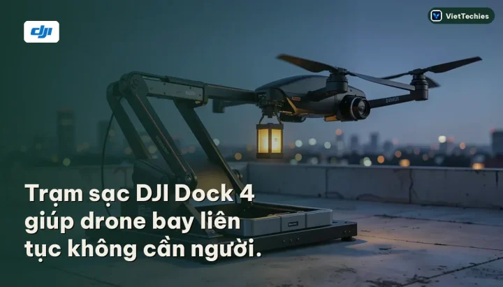 DJI ra mắt Dock 4 với khả năng tự động thay pin trong 25 giây