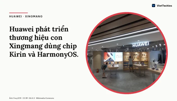 Huawei chuẩn bị ra mắt thương hiệu con ‘Xingmang’ cho phân khúc tầm trung
